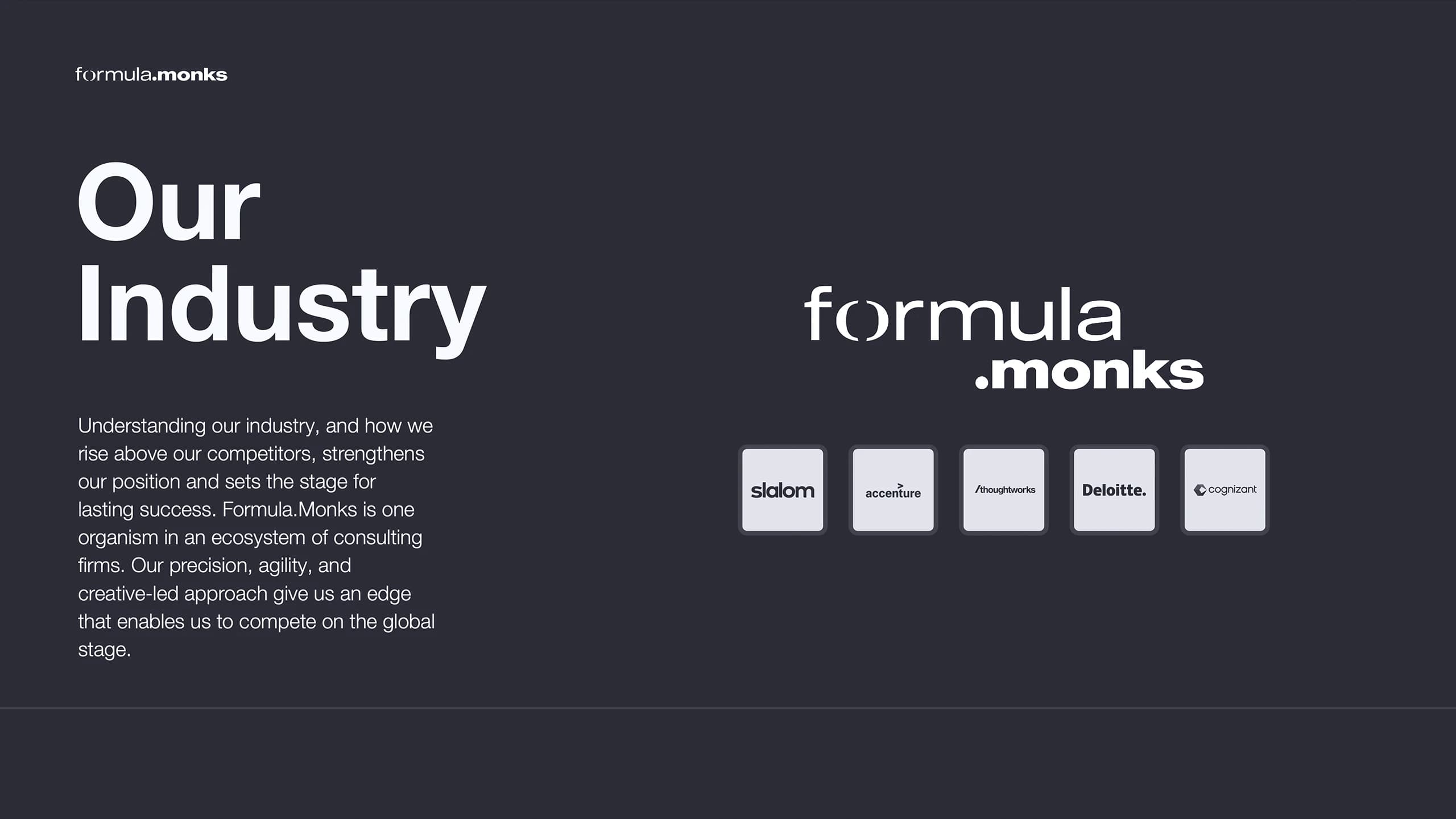 Formula.Monks, brand demo deck, competitive positioning against Slalom, Accenture, Thoughtworks, Deloitte, and Cognizant