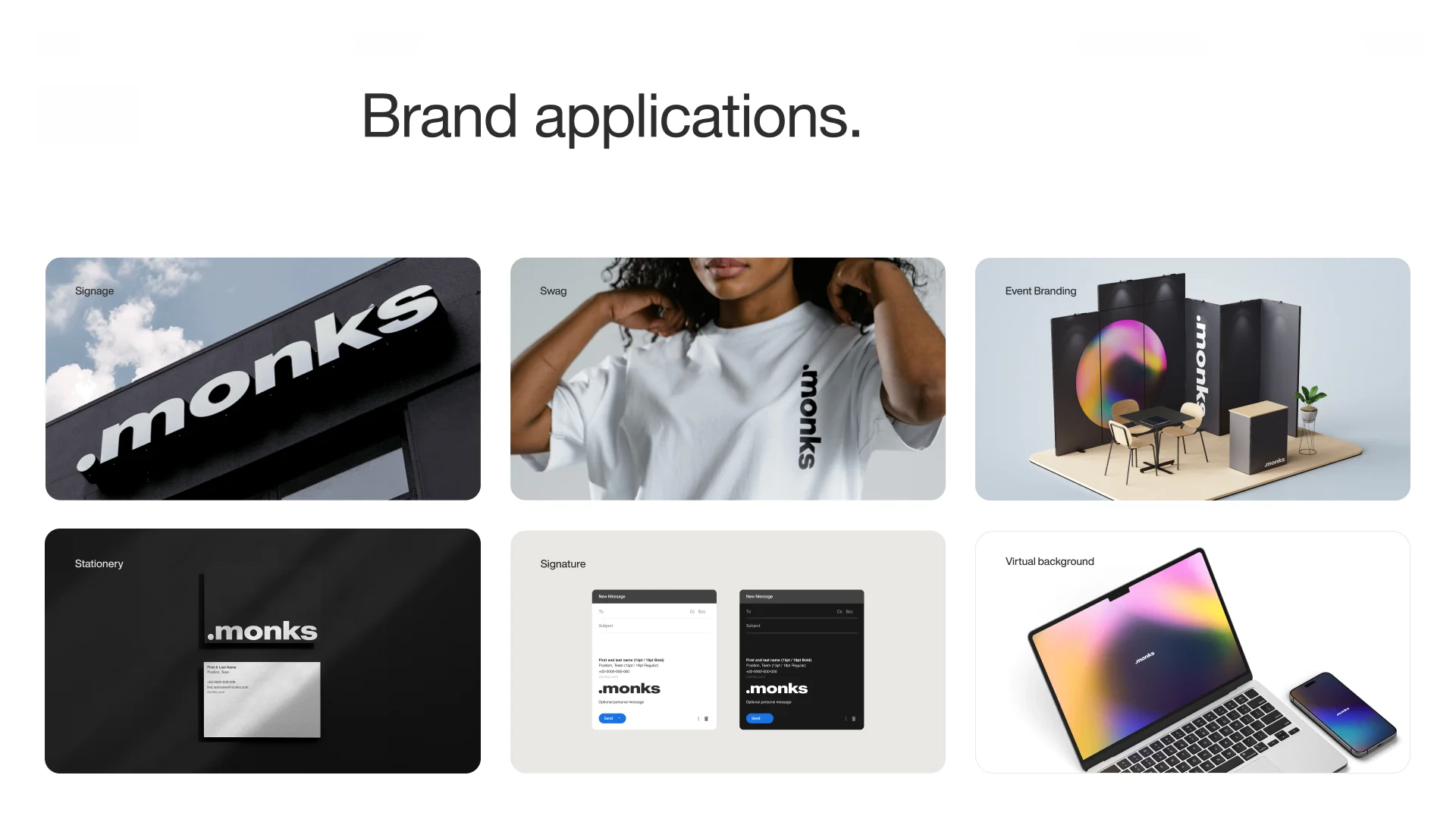 Monks, brand guidelines, six brand applications including building signage, a t-shirt, an event booth, stationery, email signatures, and a virtual background