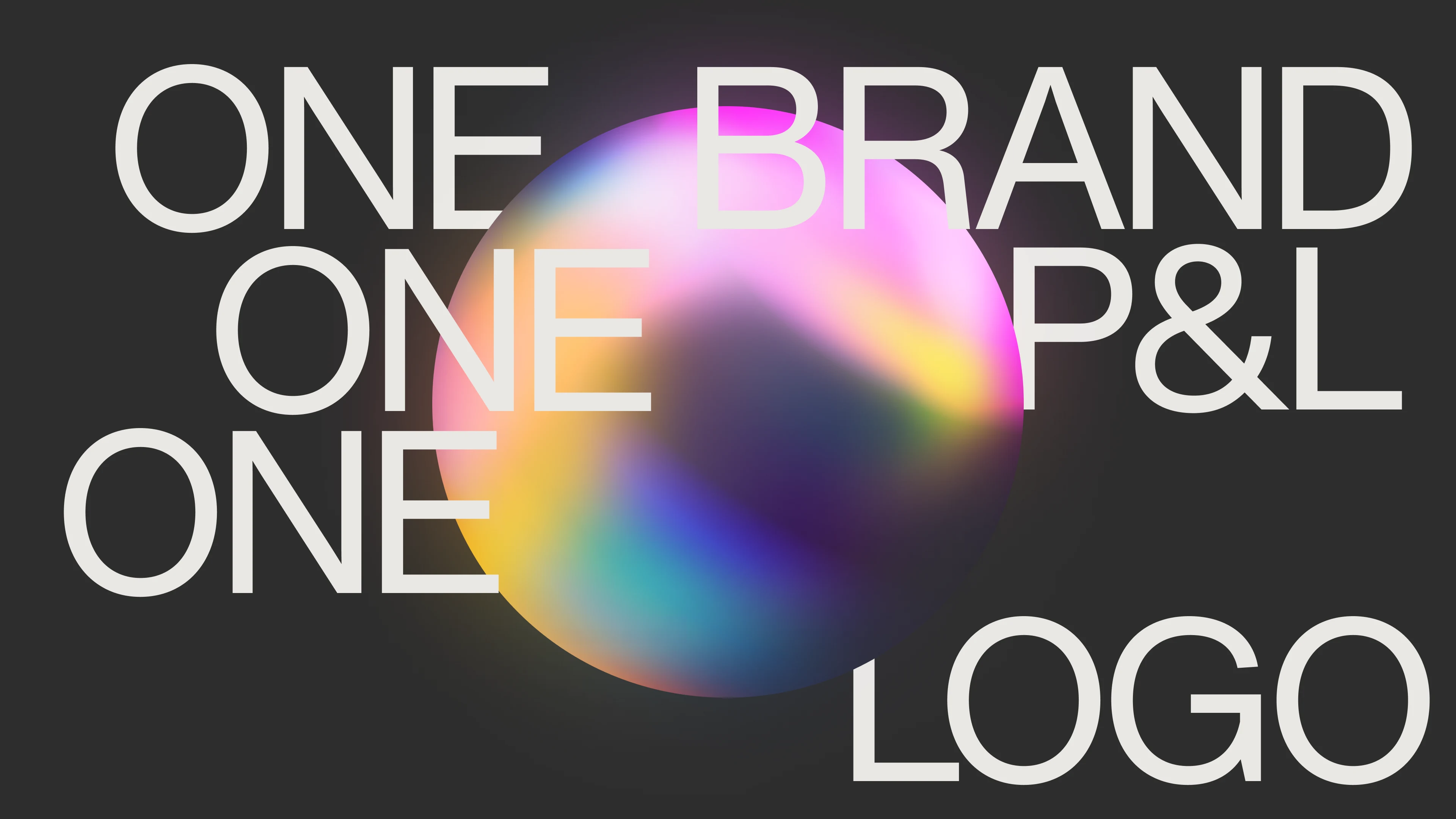Monks, brand book, one brand, one P&L, one logo across an iridescent sphere on charcoal